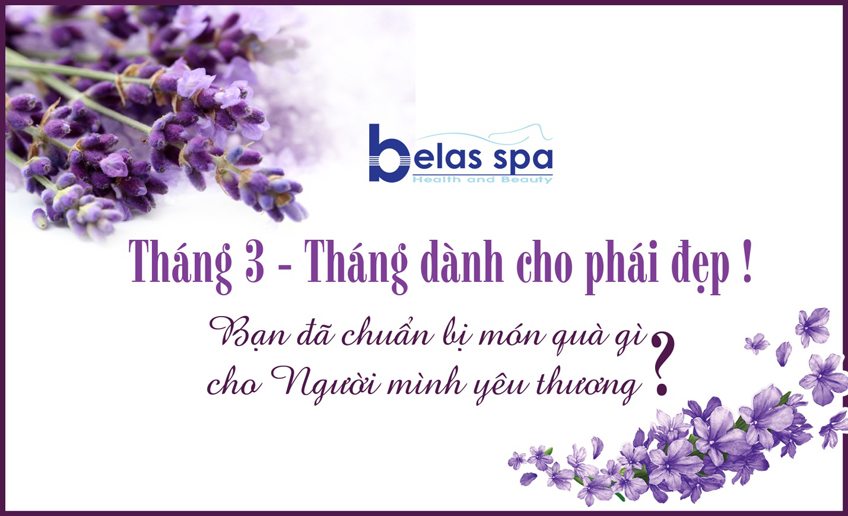 Happy Women's Day - Qùa tặng Eva từ Belas Spa