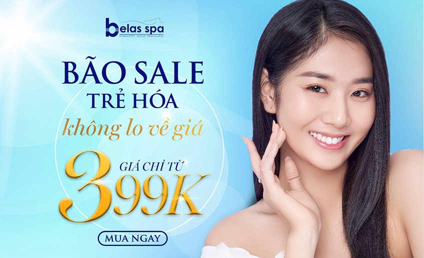 BÃO SALE TRẺ HÓA,  KHÔNG LO VỀ GIÁ VỚI +100 GÓI DỊCH VỤ CHỈ TỪ 399K