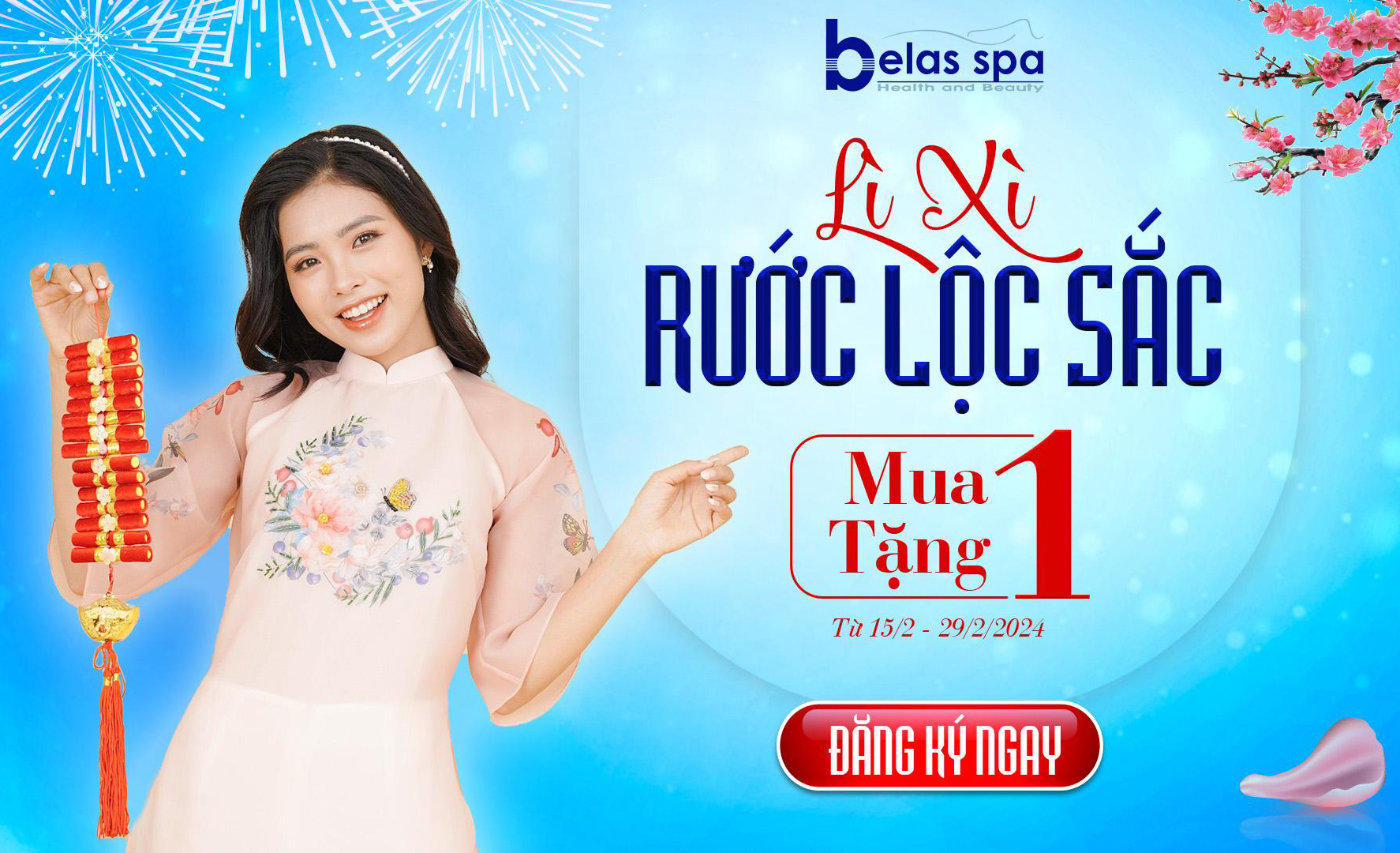 LÌ XÌ RƯỚC LỘC SẮC, NĂM MỚI THÊM THĂNG HOA CÙNG BELAS BEAUTY CLINIC