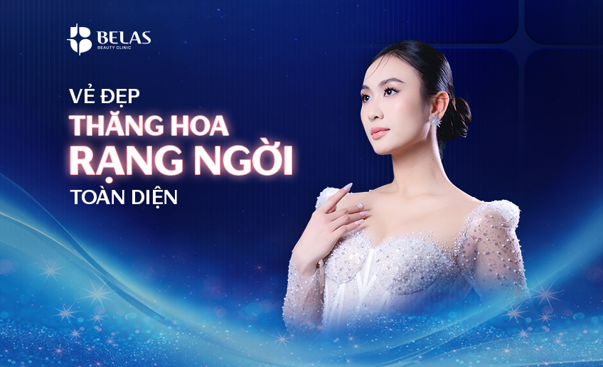VẺ ĐẸP THĂNG HOA, RẠNG NGỜI TOÀN DIỆN